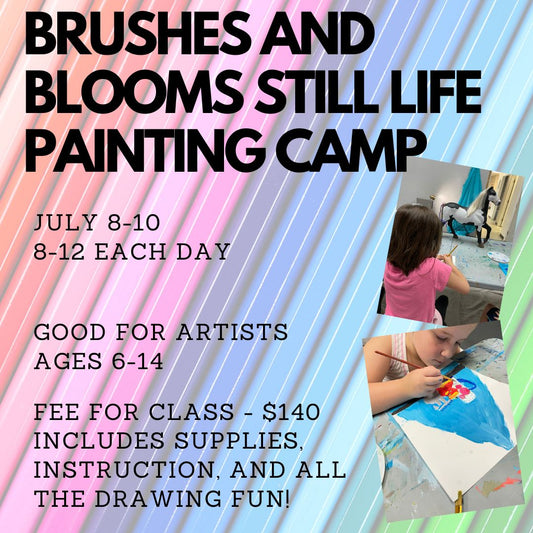Brushes and Blooms Still Life Painting Camp