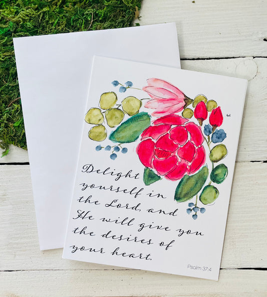 Delight Yourself-Psalme37:4 Flower Group Card