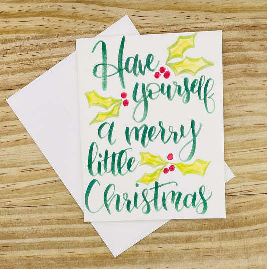 Have Yourself A Merry Little Christmas Card